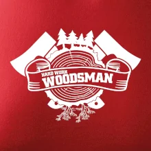 Hard Work Woodsman