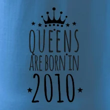 Queens are born in 2010