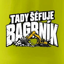 Tady šéfuje bagrník