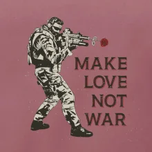 Růže ve zbrani, make love not war