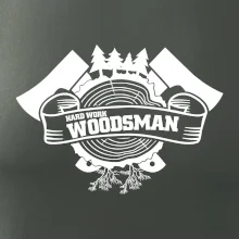 Hard Work Woodsman