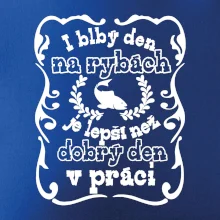 I blbý den na rybách