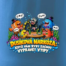 Dusíková narkóza když ryby vyprávějí vtipy