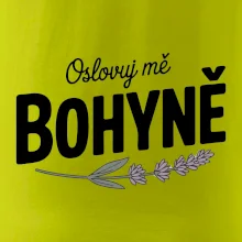 Oslovuj mě bohyně