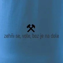 Zehňi se, vole, boz je na dole
