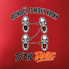 To nebyly kroky to byl tanec