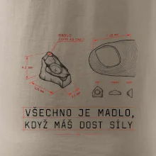 Všechno je madlo když máš dost síly