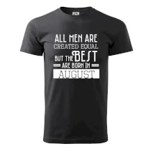All men are created equal august