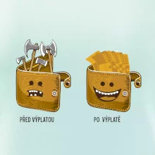 Před výplatou po výplatě  (Pecka design)