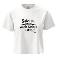 Harry - Sarcasm, because Avada Kedavra is illegal