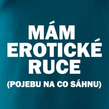 Mám erotické ruce