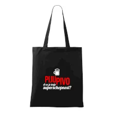 Já piju pivo - tvoje superschopnost? rovný nápis
