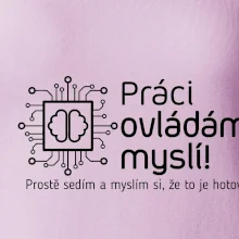 Práci ovládám myslí
