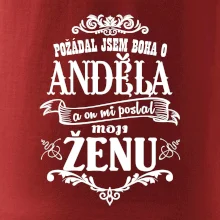 Požádal jsem boha o anděla a on mi poslal moji ženu