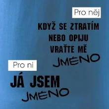 Když se ztratím vraťte mě / Já jsem