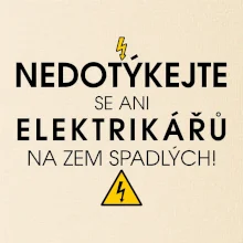 Nedotýkejte se ani elektrikářů na zem spadlých