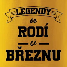 Legendy se rodí v březnu