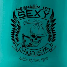 Nesnáším být sexy - bagrista