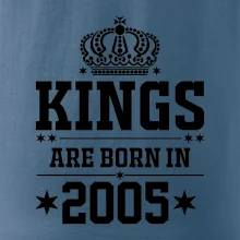 Kings are born in 2005