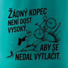 Žádný kopec není dost vysoký, aby se nedal vytlačit