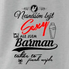 Nesnáším být sexy - barman