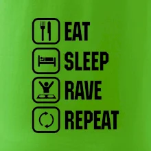 Eat sleep rave repeat