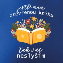 Jestli mám otevřenou knihu, tak vás neslyším Jestli mám otevřenou knihu, tak vás neslyším