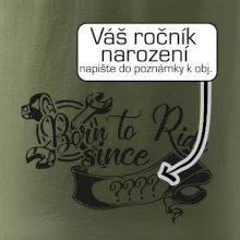 Born to ride - Vlastní ročník