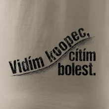 Vidím kopec, cítím bolest