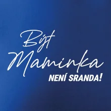 Být maninkou není sranda