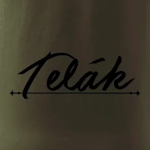 Staročeština - Telák - hlupák, lenoch