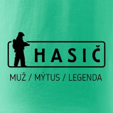 Hasič - muž mýtus legenda