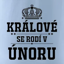 Králové se rodí v únoru