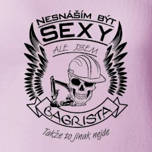 Nesnáším být sexy - bagrista