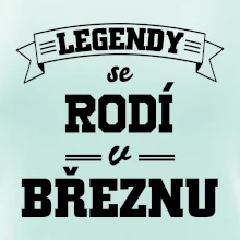 Legendy se rodí v březnu
