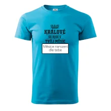 Králové se rodí - tvůj vlastní měsíc
