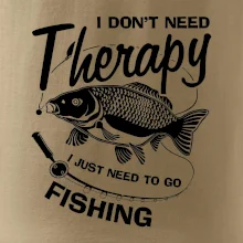 I dont need therapy - fishing