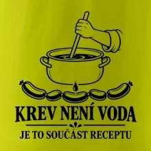 Krev není voda je to součást receptu