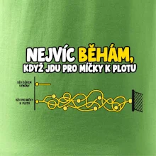 Nejvíc běhám když jdu pro míčky k plotu