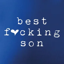 Best fucking son