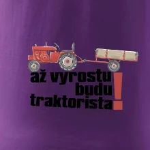 Až vyrostu budu traktorista
