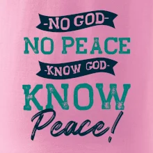 No God no peace, know god know peace