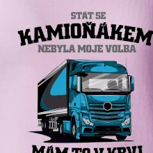 Stát se kamioňákem nebyla moje volba