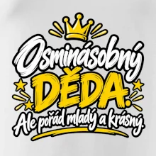 Osminásobný děda - Ale pořád mladý a krásný