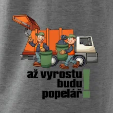 Až vyrostu budu popelářem