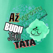 Až vyrostu budu jako táta - cyklista