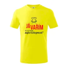Já vařím - tvoje superschopnost? rovný nápis