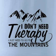 I dont need therapy - Mountains - Nepotřebuji terapii - Hory I dont need therapy - Mountains - Nepotřebuji terapii - Hory