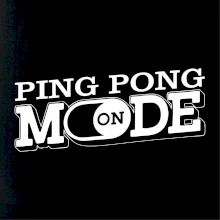 Ping pong mode Ping pong mode