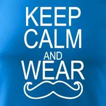 Keep calm and wear mustache